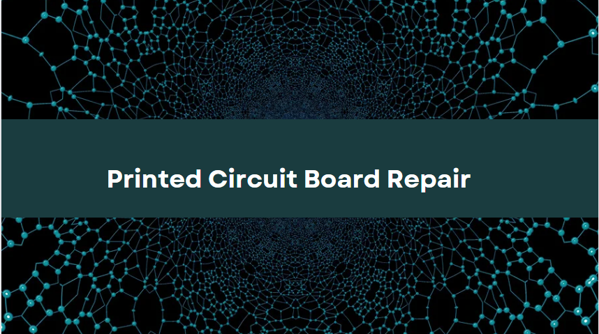 Printed Circuit Board Repair