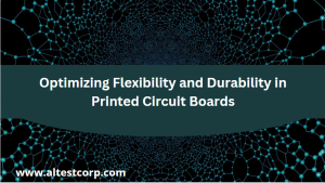 Optimizing Flexibility and Durability